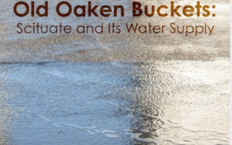 Book cover of Old Oaken Buckets: Scituate and its Water Supply